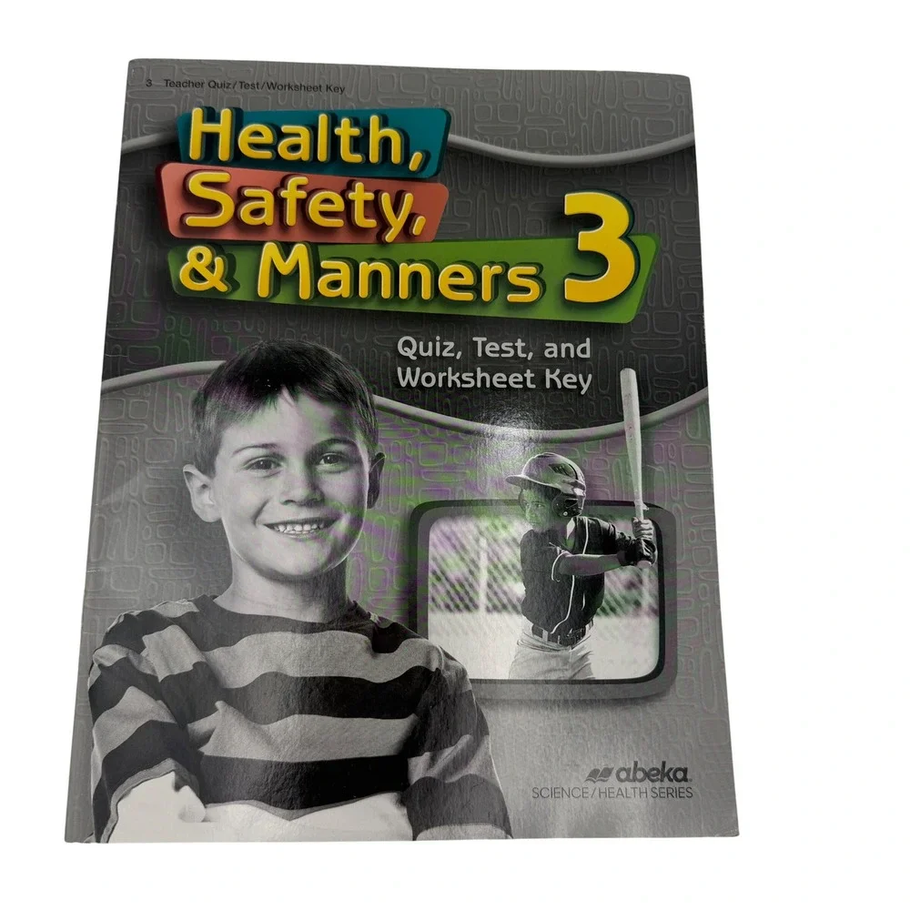 Abeka Health Safety & Manners 3rd Grade 3 Teacher Quiz Test Worksheet Key 4th Ed